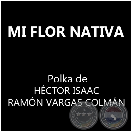 MI FLOR NATIVA - Polka de HÉCTOR ISAAC y RAMÓN VARGAS COLMÁN